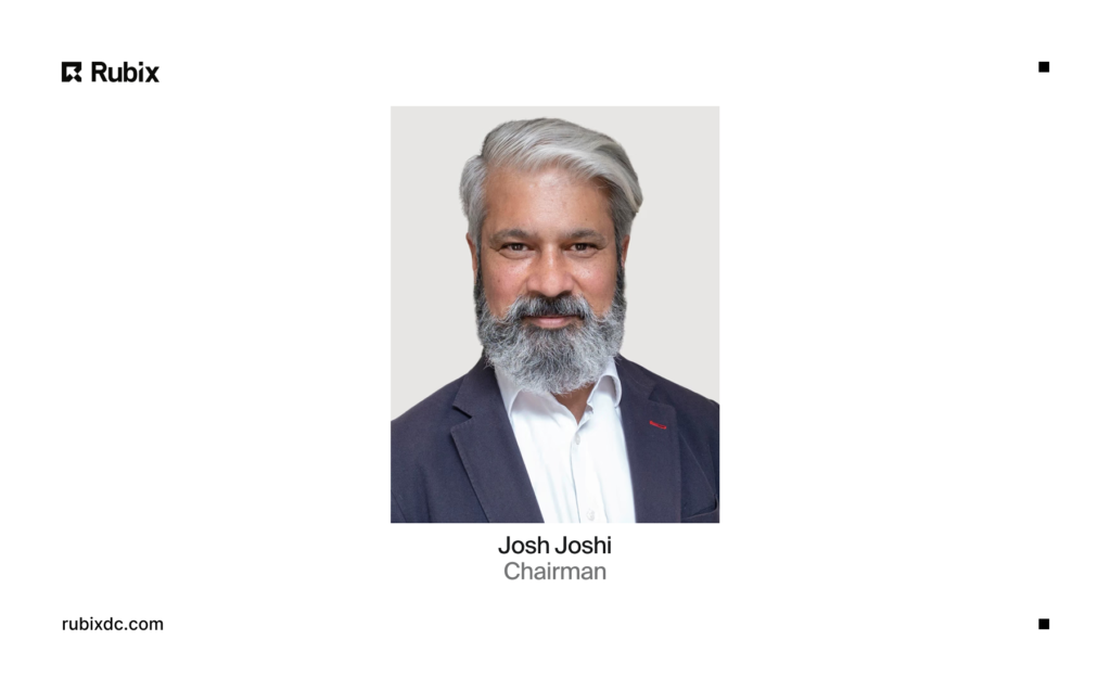 Josh Joshi joins Rubix Data Centers as Chairman to support the company's global expansion of AI data center infrastructure.